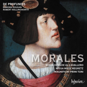 De Profundis & Eamonn Dougan & Robert Hollingworth – Morales: Missa Desilde Al Cavallero/Missa Mille Regretz