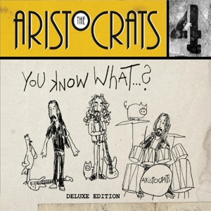 Aristocrats – You Know What...?