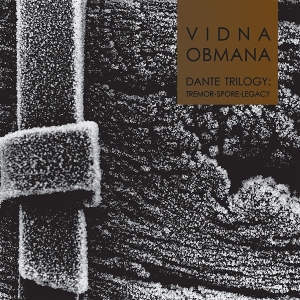 Vidna Obmana – Dante Trilogy: Tremor, Spore, Legacy