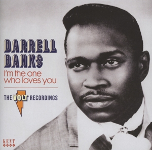 Banks, Darrell – I'm the One Who Loves You