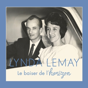 Lemay, Lynda – Le Baiser De L'horizon