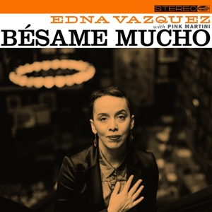 Pink Martini – Besame Mucho