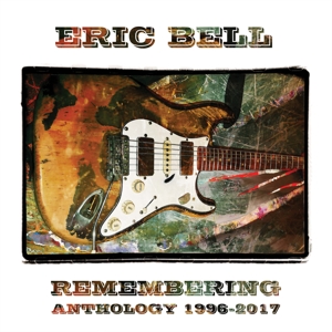 Bell, Eric – Remembering - Anthology 1996-2017