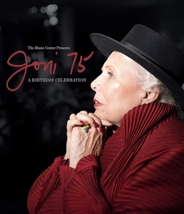 Mitchell, Joni – Joni 75:A Birthday Celebration