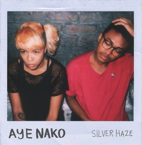 Aye Nako – Silver Haze