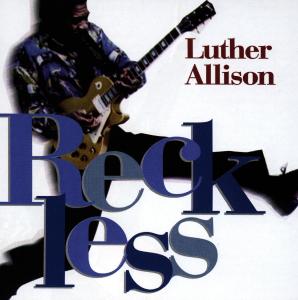 Allison, Luther – Reckless