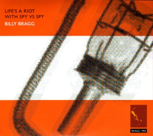 Bragg, Billy – Life's a Riot With Spy Vs Spy