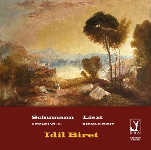 Biret, Idil – Schumann: Fantasie - Liszt: Sonata In B Minor