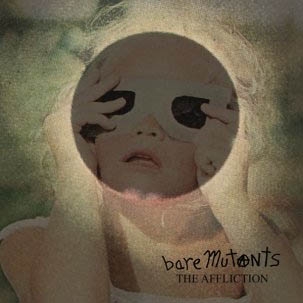 Bare Mutants – Affliction