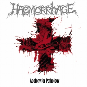 Haemorrhage – Apology For Pathology