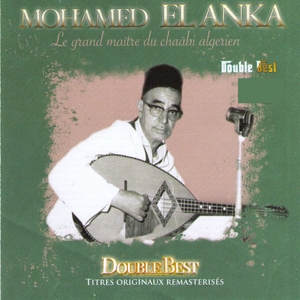 Anka, El – Grand Maitre Du Chaabi