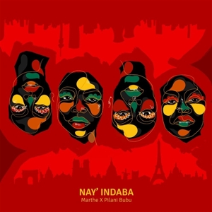 Bubu, Pilani & Marthe – Nay' Indaba