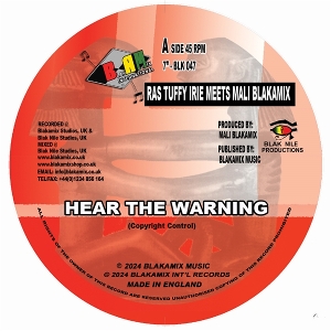 Ras Tuffy & Mali Blakamix – 7-Hear the Warning / Dub Warning