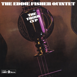 Eddie Fisher Quintet – The Third Cup