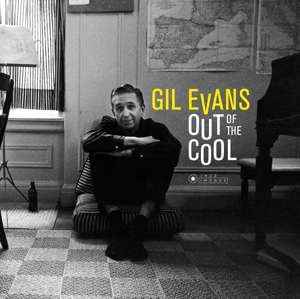 Evans, Gil – Out of the Cool