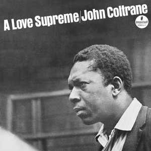Coltrane, John – A Love Supreme