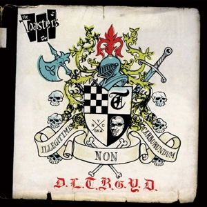 Toasters – Don't Let the Bastards Grind You Down