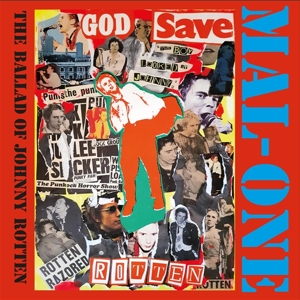 Mal-One – 7-the Ballad of Johnny Rotten