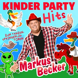 Becker, Markus – Kinder Party Hits Zum Tanzen, Springen Und Toben