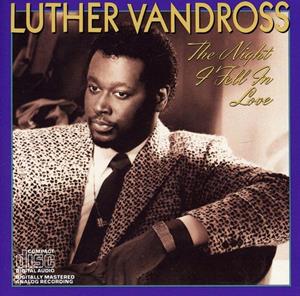 Vandross, Luther – The Night I Fell In Love