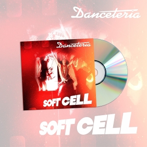 Soft Cell – Danceteria