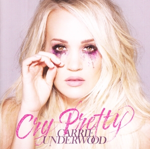 Underwood, Carrie – Cry Pretty