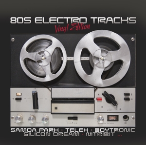 V/A – 80s Electro Tracks Vinyl Edition Vol. 1