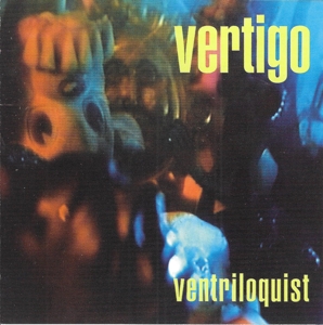 Vertigo – Ventriloquest