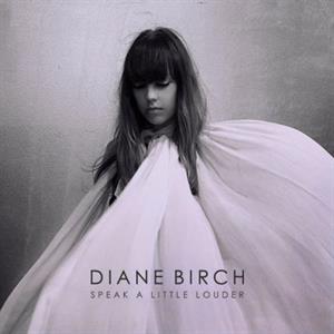 Birch, Diane – Speak a Little Louder