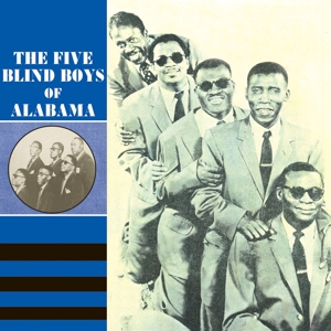 Five Blind Boys of Alabama – Collection 1948-1951