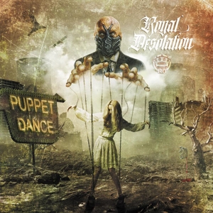 Royal Desolation – Puppet Dance