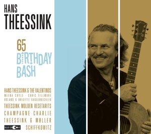 Theessink, Hans – 65 Birthday Bash