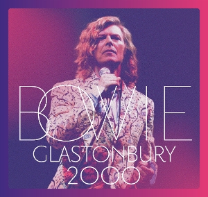Bowie, David – Glastonbury 2000
