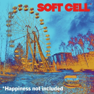 Soft Cell – *Happiness Not Included