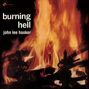 Hooker, John Lee – Burning Hell
