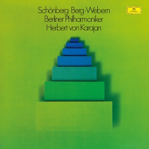 Berliner Philharmoniker & Herbert von Karajan – Schoenberg / Berg / Webern