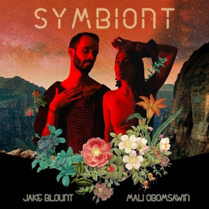 Blount, Jake & Mali Obomsawin – Symbiont