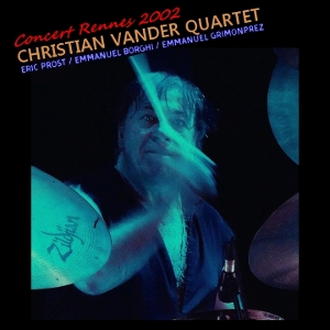 Christian Vander Quartet – Concert Rennes 2002