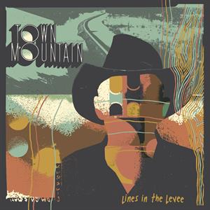 Town Mountain – Lines In the Levee