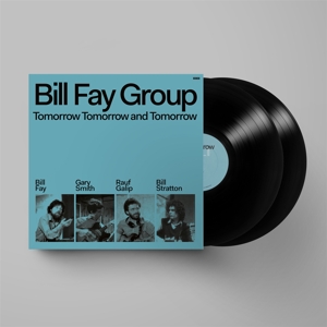 Bill Fay Group – Tomorrow Tomorrow and Tomorrow