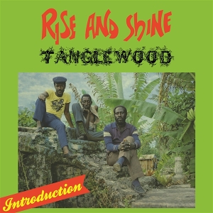 Tanglewood – Rise and Shine