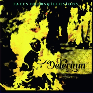 Delerium – Faces, Forms and Illusions