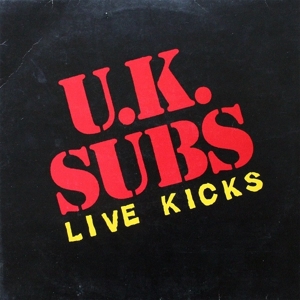 Uk Subs – Live Kicks