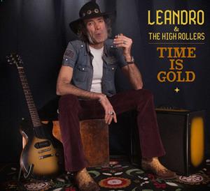 Leandro & the Highrollers – Time is Gold