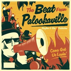 Beat From Palookaville, the – Come Get Ur Lovin'