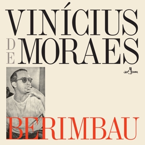 De Moraes, Vinicius – Berimbau