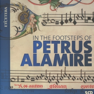 Various – In the Footsteps of Petrus Alamire