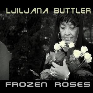 Buttler, Ljiljana – Frozen Roses