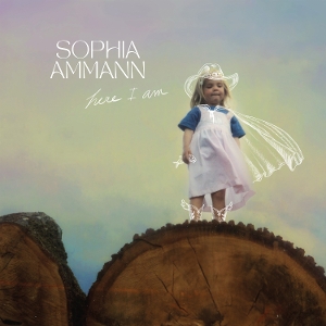 Ammann, Sophia – Here I Am