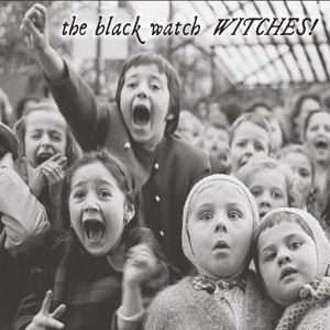 Black Watch – Witches!